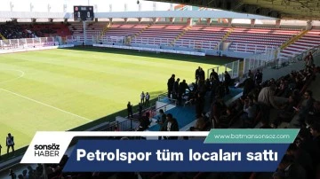 Batman Petrolspor'un t&uuml;m locaları satıldı
