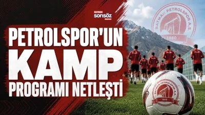 Batman Petrolspor&rsquo;un kamp programı netleşti