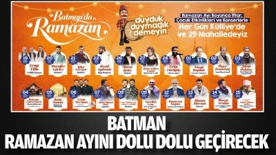 Batman, ramazan ayını dolu dolu ge&ccedil;irecek