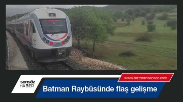 Batman Rayb&uuml;s&uuml;nde flaş gelişme
