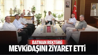 Batman Rekt&ouml;r&uuml;, mevkidaşını ziyaret etti