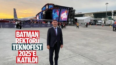 Batman Rekt&ouml;r&uuml;, TEKNOFEST 2025&rsquo;e katıldı