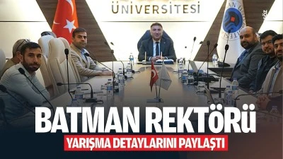 Batman Rekt&ouml;r&uuml;, yarışma detaylarını paylaştı