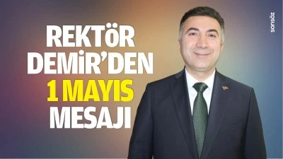 Batman Rekt&ouml;r&uuml;nden 1 Mayıs mesajı&hellip;