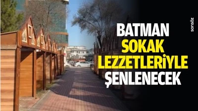 Batman, sokak lezzetleriyle şenlenecek