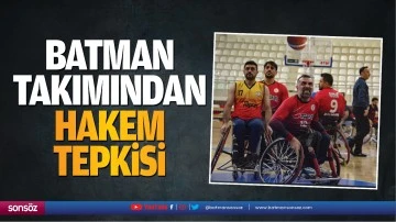 Batman takımından hakem tepkisi