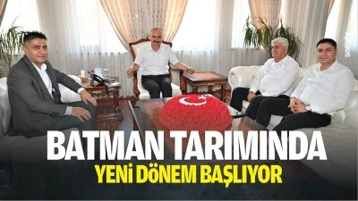 Batman tarımında yeni d&ouml;nem başlıyor