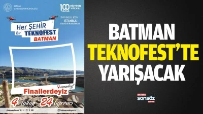 Batman, TEKNOFEST&rsquo;te yarışacak