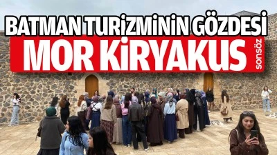 Batman Turizminin g&ouml;zdesi Mor Kiryakus