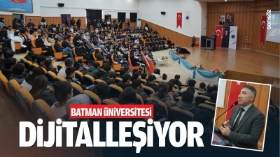 Batman &Uuml;niversitesi dijitalleşiyor