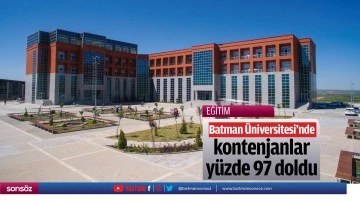 Batman &Uuml;niversitesi kontenjanları y&uuml;zde 97 doldu
