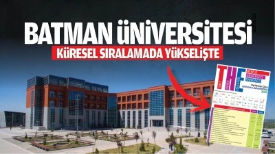 Batman &Uuml;niversitesi, k&uuml;resel sıralamada y&uuml;kselişte