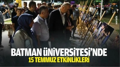 Batman &Uuml;niversitesi&rsquo;nde 15 Temmuz etkinlikleri&hellip;
