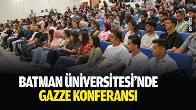 Batman &Uuml;niversitesi&rsquo;nde Gazze konferansı