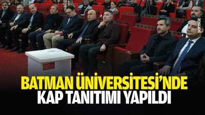 Batman &Uuml;niversitesi&rsquo;nde KAP tanıtımı yapıldı