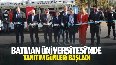 Batman &Uuml;niversitesi&rsquo;nde tanıtım g&uuml;nleri başladı