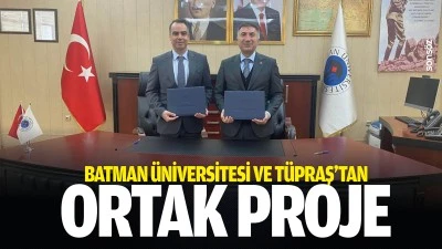 Batman &Uuml;niversitesi ve T&uuml;praş&rsquo;tan ortak proje
