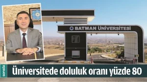 BATMAN &Uuml;NİVERSİTESİNDE DOLULUK ORANI Y&Uuml;ZDE 80