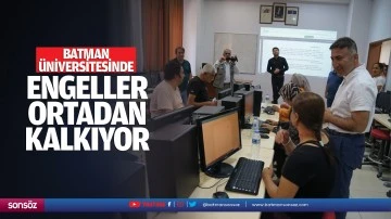 Batman &Uuml;niversitesinde engeller ortadan kalkıyor