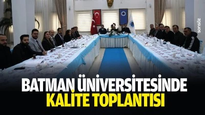 Batman &Uuml;niversitesinde kalite toplantısı