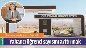 BATMAN &Uuml;NİVERSİTESİNDE YENİ HEDEF