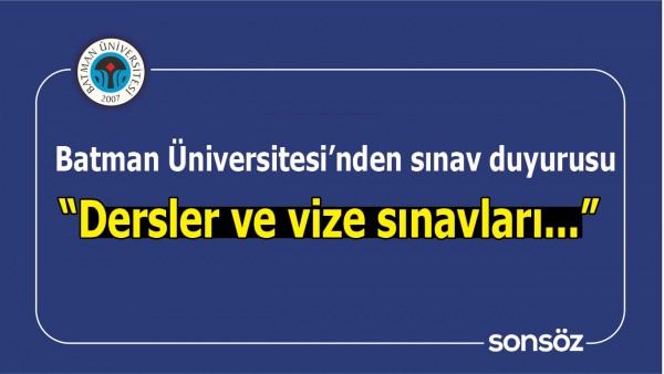 BATMAN &Uuml;NİVERSİTESİ'NDEN SINAV DUYURUSU