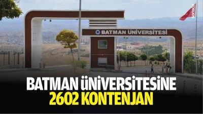 Batman &Uuml;niversitesine 2602 kontenjan