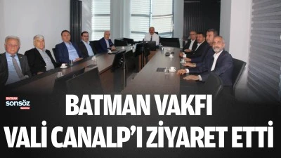 Batman Vakfı, Vali Canalp'ı ziyaret etti
