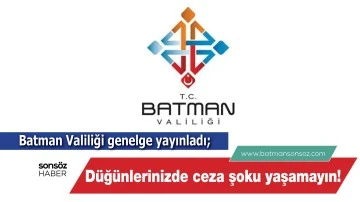 Batman Valiliği genelge yayınladı