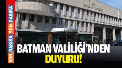 Batman Valiliği&rsquo;nden duyuru!