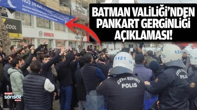 Batman Valiliği&rsquo;nden pankart gerginliği a&ccedil;ıklaması!