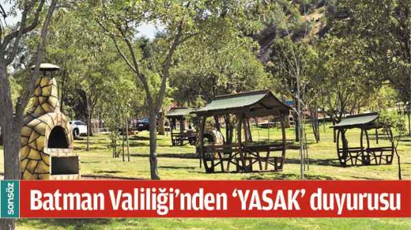 BATMAN VALİLİĞİ&rsquo;NDEN &lsquo;YASAK&rsquo; DUYURUSU
