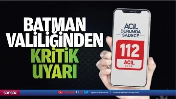 Batman Valiliğinden kritik uyarı