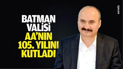 Batman Valisi, AA'nın 105. yılını kutladı