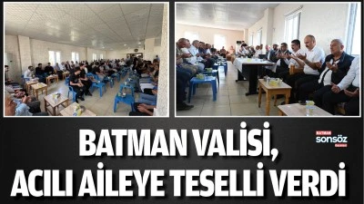 Batman Valisi, acılı aileye teselli verdi
