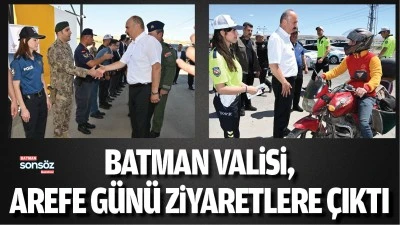 Batman Valisi, arefe g&uuml;n&uuml; ziyaretlere &ccedil;ıktı