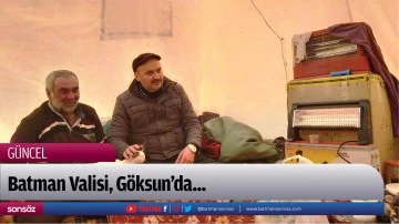 Batman Valisi, G&ouml;ksun&rsquo;da...
