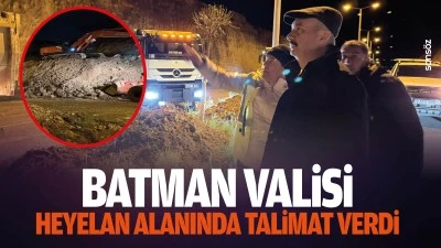 Batman Valisi, heyelan alanında talimat verdi