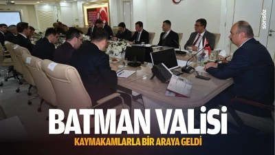 Batman Valisi, kaymakamlarla bir araya geldi