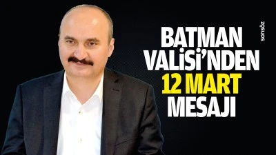Batman Valisi&rsquo;nden 12 Mart mesajı