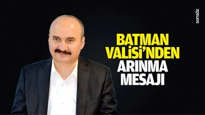 Batman Valisi&rsquo;nden arınma mesajı&hellip;