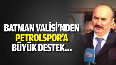 Batman Valisi&rsquo;nden Petrolspor&rsquo;a b&uuml;y&uuml;k destek&hellip;