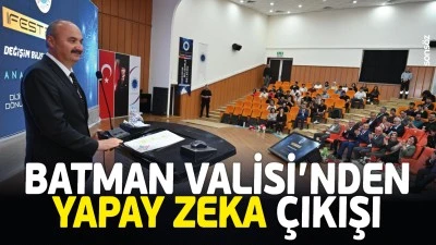 Batman Valisi&rsquo;nden yapay zeka &ccedil;ıkışı