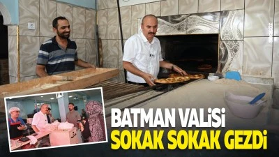 Batman Valisi, sokak sokak gezdi