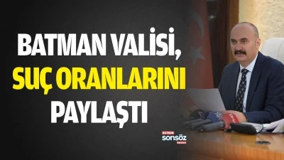 Batman Valisi, su&ccedil; oranlarını paylaştı
