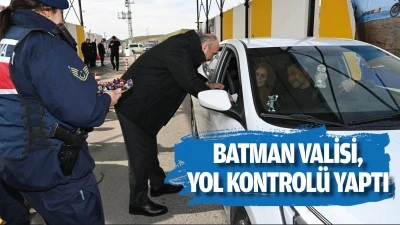 Batman Valisi, yol kontrol&uuml; yaptı