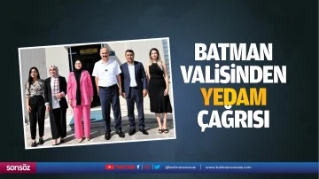 Batman Valisinden YEDAM &ccedil;ağrısı