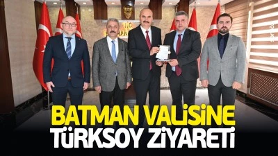 Batman Valisine T&Uuml;RKSOY ziyareti