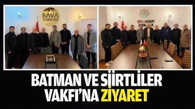 Batman ve Siirtliler Vakfı&rsquo;na ziyaret