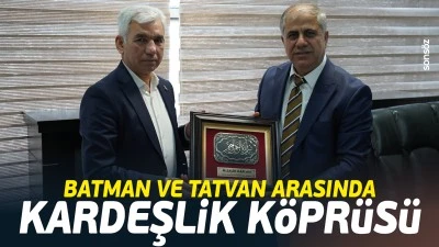 Batman ve Tatvan arasında kardeşlik k&ouml;pr&uuml;s&uuml;